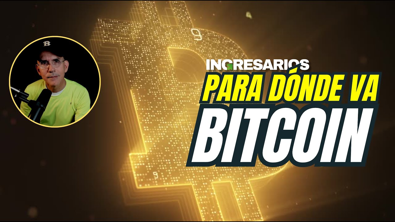 ¿Hacia Dónde Va Bitcoin? Estrategias Avanzadas para Aprovechar el  Movimiento del Mercado