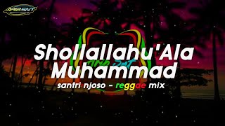 Shollallahu'Ala Muhammad || Santri Njoso || Reggae Mix