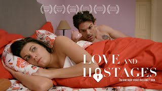 Watch Love and Hostages Trailer