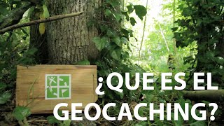 ¿Qué es el Geocaching?
