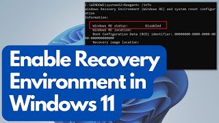 Enable Recovery Environment in Windows 10 or Windows 11