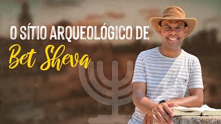 O sítio arqueológico de Bet Sheva - Rodrigo Silva