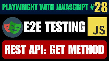 Playwright with Javascript tutorial #28 | Automating REST API: GET Method