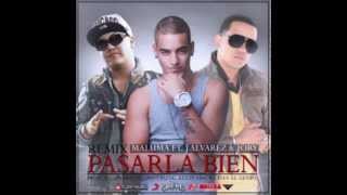 Maluma Ft. J Alvarez Y Jory - Pasarla Bien (Official Remix)
