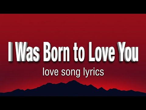 I Was Born to Love You- Vibe Love( Love Song Lyrics