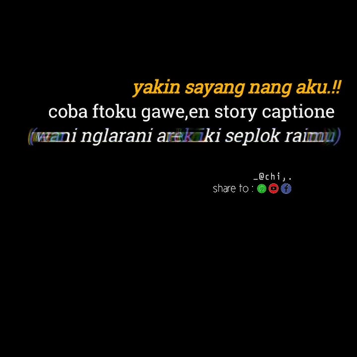 Story wa, WANI sayang .
