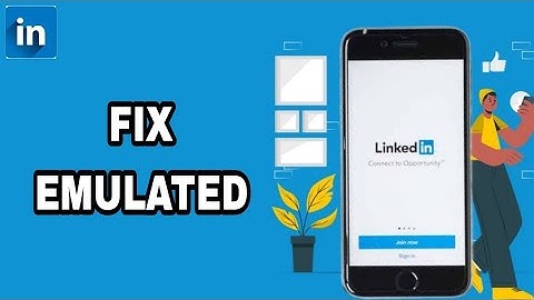 How To Fix And Solve LinkedIn App Emulated | Final Solution