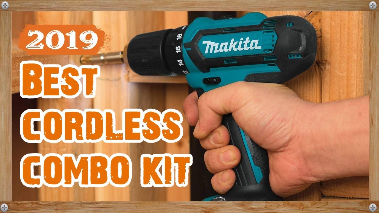 7 Best Cordless Combo Kit 2019 Cordless Combo Kit Reviews YouTube
