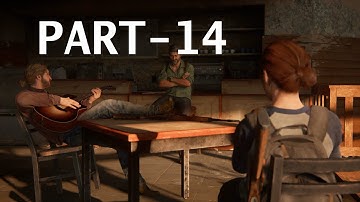 THE LAST OF US 2 Walkthrough Gameplay Part: 14 -  Joel Memories