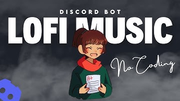 Lofi Music Discord Bot | No Coding Replit | 24/7 Lofi Music