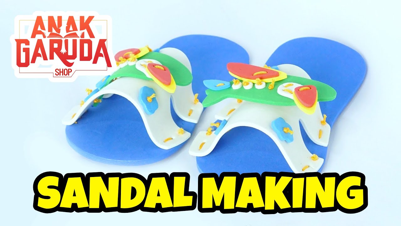  ANAK  GARUDA SHOP  SANDAL  MAKING YouTube