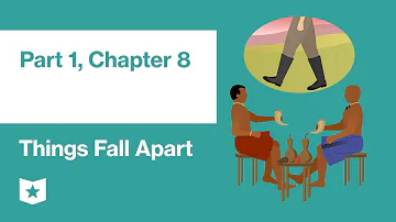 Things Fall Apart by Chinua Achebe | Part 1, Chapter 8