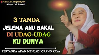 PERTANDA AKAN MENJADI ORANG KAYA - CERAMAH ABUYA UCI TURTUSI || MAJLIS AL ISTIQLALIYYAH 