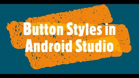 button styles in android studio
