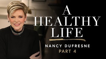 539 | A Healthy Life, Part 4