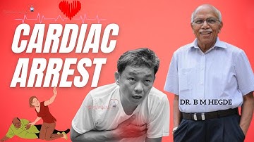 Cardiac Arrest - Dr. B M Hegde
