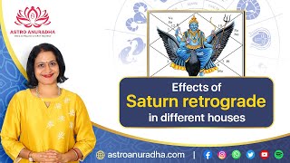 Effects of Saturn retrograde in different houses | Retrograde Saturn | Vakri grah |