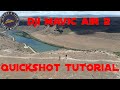 DJI Mavic Air 2 Quickshot Modes Tutorial and Demonstration