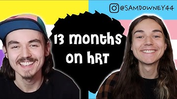 13 MONTHS ON HRT (MALE TO NON BINARY)