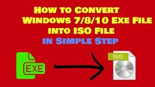 How to Convert Windows 7/8/10 Exe File to ISO File in Simple Step | ImgBurn