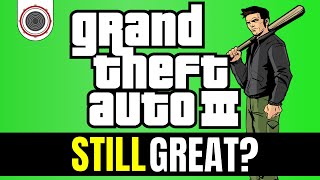 Is GTA 3 Still Great? (GTA 3 Review)