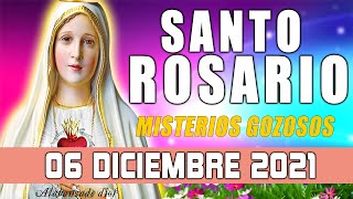 🔴 EL SANTO ROSARIO DE HOY LUNES DE 06 DE DICIEMBRE 2021🌷MISTERIOS GOZOSOS🌺Alabanzade Dios