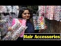 सोच से भी सस्ता ! CHEAPEST HAIR ACCESSORIES WHOLESALE MARKET ! HAIR CLIPS, HAIR BAND, TIYARA ...