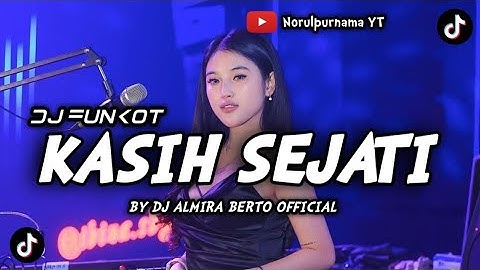 DJ FUNKOT - KASIH SEJATI ( RHIENA ) VIRAL TIKTOK 2023 || BY DJ ALMIRA BERTO OFFICIAL