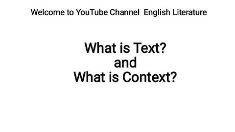 Text and Context | Relationship between Text and Context | Concept | Explained in Urdu/Hindi