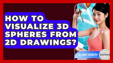 How To Visualize 3D Spheres From 2D Drawings? - All About Geometry