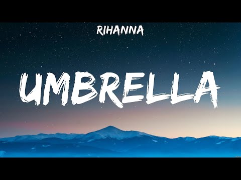 Rihanna – Umbrella (Lyrics) Shawn Mendes, Ed Sheeran, Rihanna