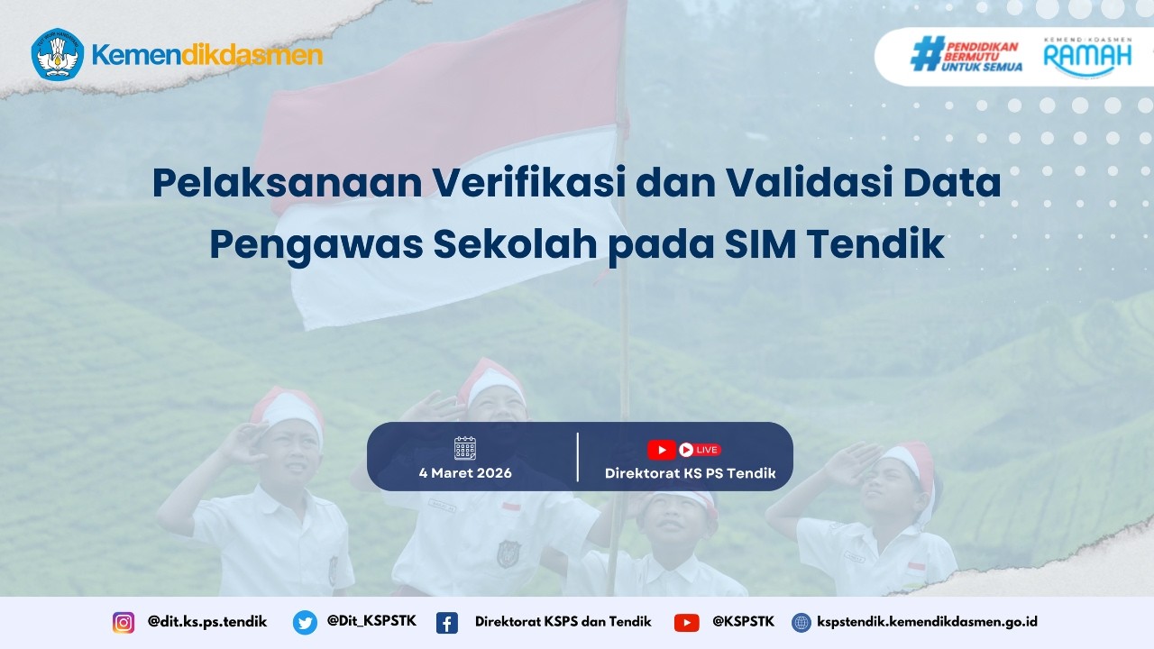Pelaksanaan Verifikasi dan Validasi data Pengawas Sekolah pada SIM Tendik