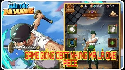 HẢI TẶC BÁ VƯƠNG HTBV- GAME CHƠI GIỐNG CBTT NHƯNG MÀ VỀ ĐỀ TÀI ONE PIECE RẤT HAY NHA ACE