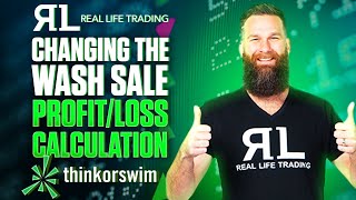 How to Change the Wash Sale Calculation in ThinkorSwim