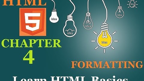 Chapter 4 - Formatting Text | Page Formatting | HTML Basics | HTML Course In Hindi