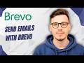 How To Send Emails With Brevo [2026 Full Guide]