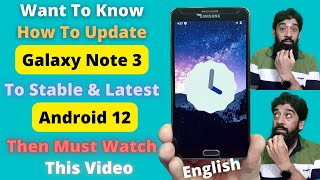 How To Install Latest Android 12 On Galaxy Note 3