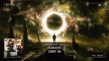 Subraver - Carry On [HQ Edit]