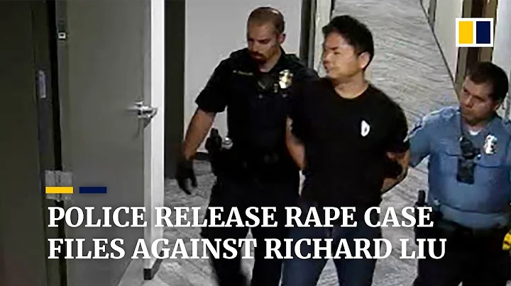 Police release rape case files against Richard Liu - DayDayNews