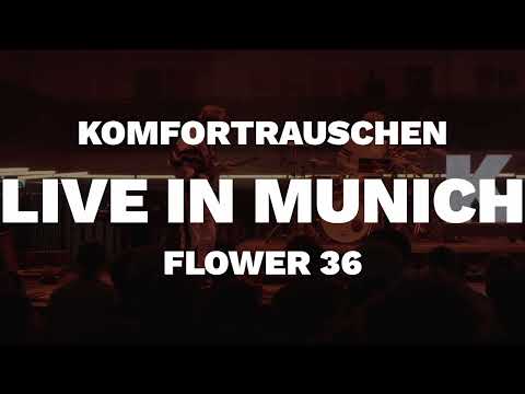在 YouTube 上观看 Komfortrauschen - Flower 36 (Live in Munich)