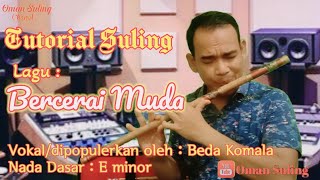 Bercerai Muda (Tutorial Suling)