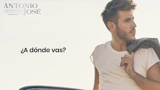 Antonio José, Diogo Piçarra - A Dónde Vas (Letra) chords