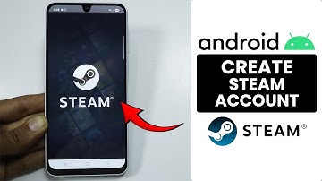 [2025] How to Create Steam Account on Mobile