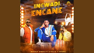 Nvcely Sings - Encwadi Encane feat. S’Villa & Miona