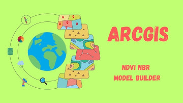 14. NDVI NBR & Model Builder | ArcGIS for Beginners