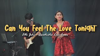 Can You Feel The Love Tonight | Elton John - Sweetnotes Live @ Palawan chords
