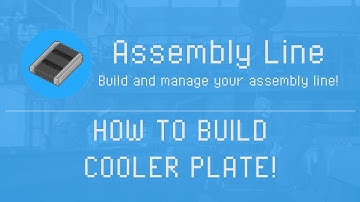 Assembly Line - How to build Cooler Plate - Game for Android