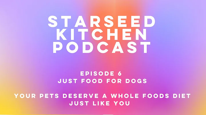 EP 6 JustFoodForDogs: Your Pets Deserve A Whole Fo...