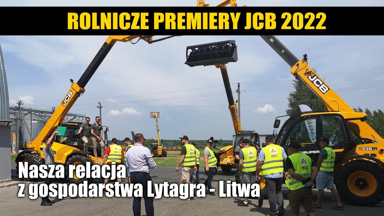 maxresdefault „Premiery rolnicze JCB 2022”   nasza relacja z Litwy   VIDEO