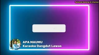 Karaoke Dangdut Lawas Apa Maumu - Indra. B